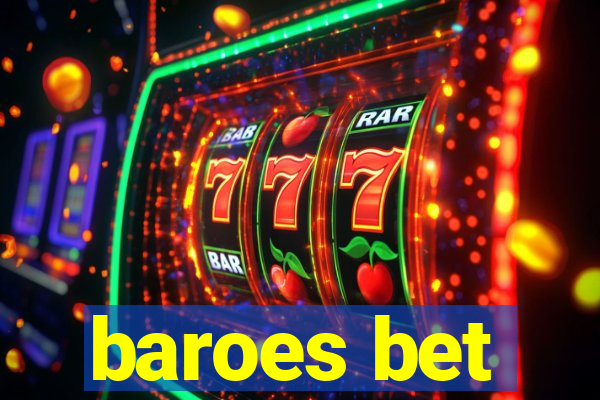 baroes bet